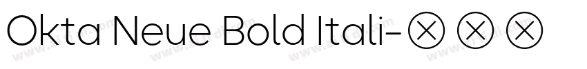 Okta Neue Bold Itali字体转换
